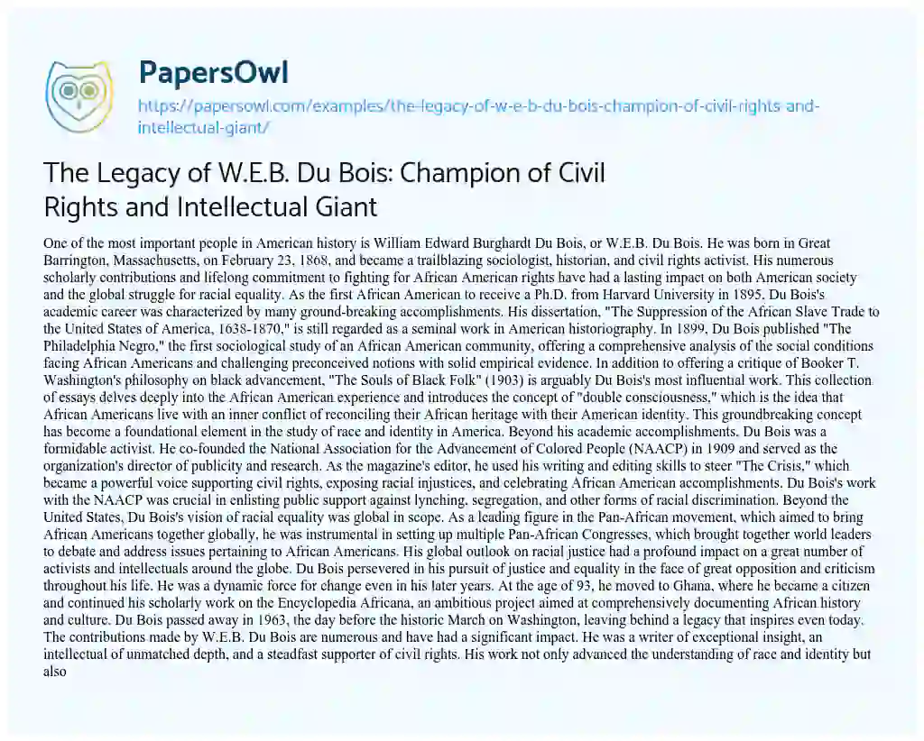 Essay on The Legacy of W.E.B. Du Bois: Champion of Civil Rights and Intellectual Giant