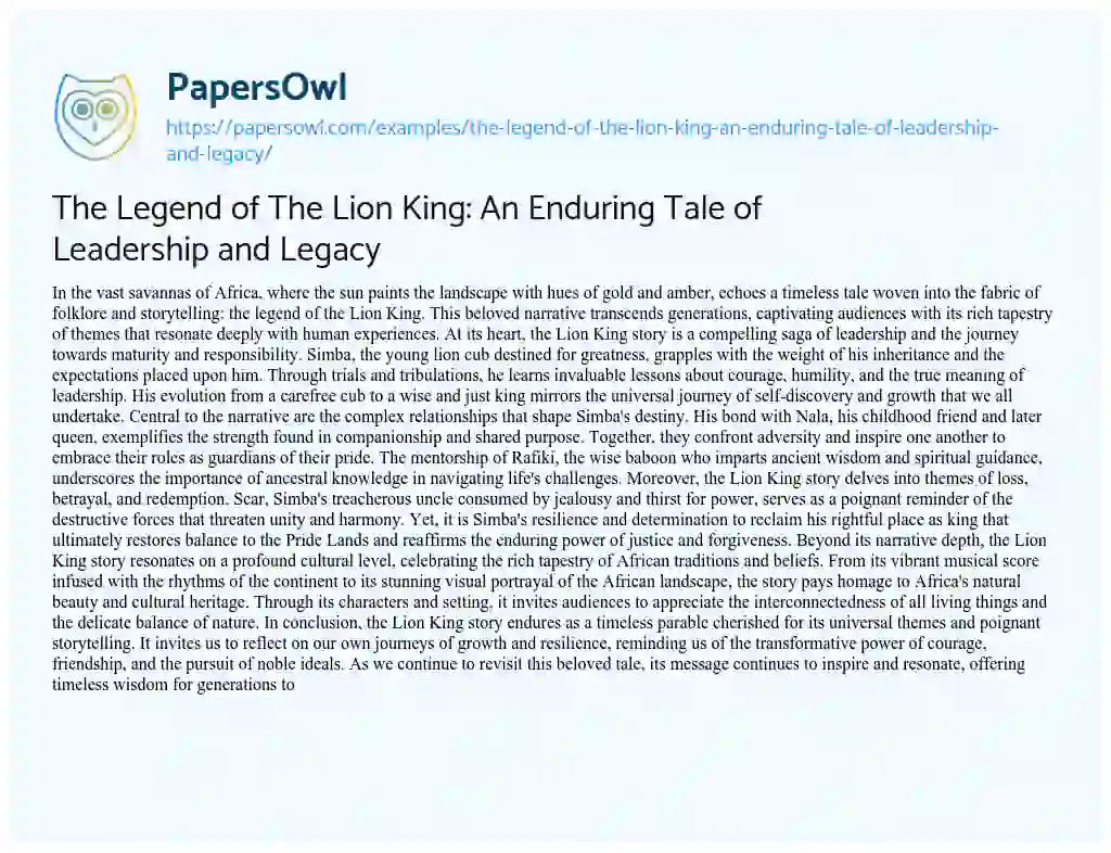 Essay on The Legend of the Lion King: an Enduring Tale of Leadership and Legacy