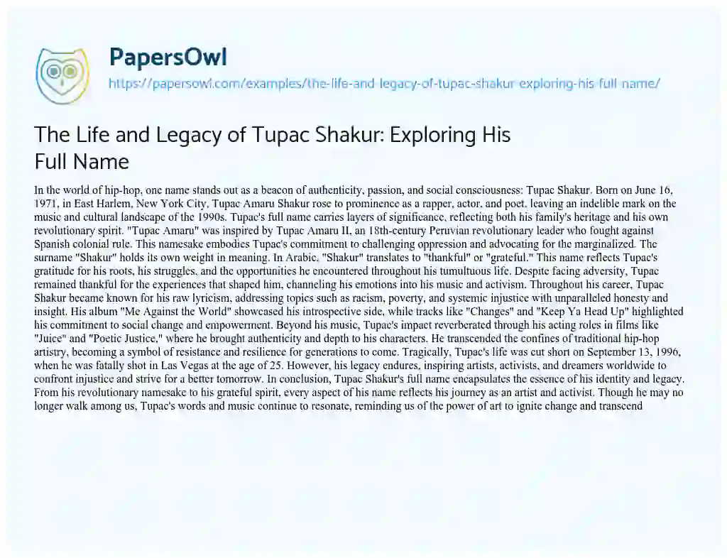 Essay on The Life and Legacy of Tupac Shakur: Exploring his Full Name
