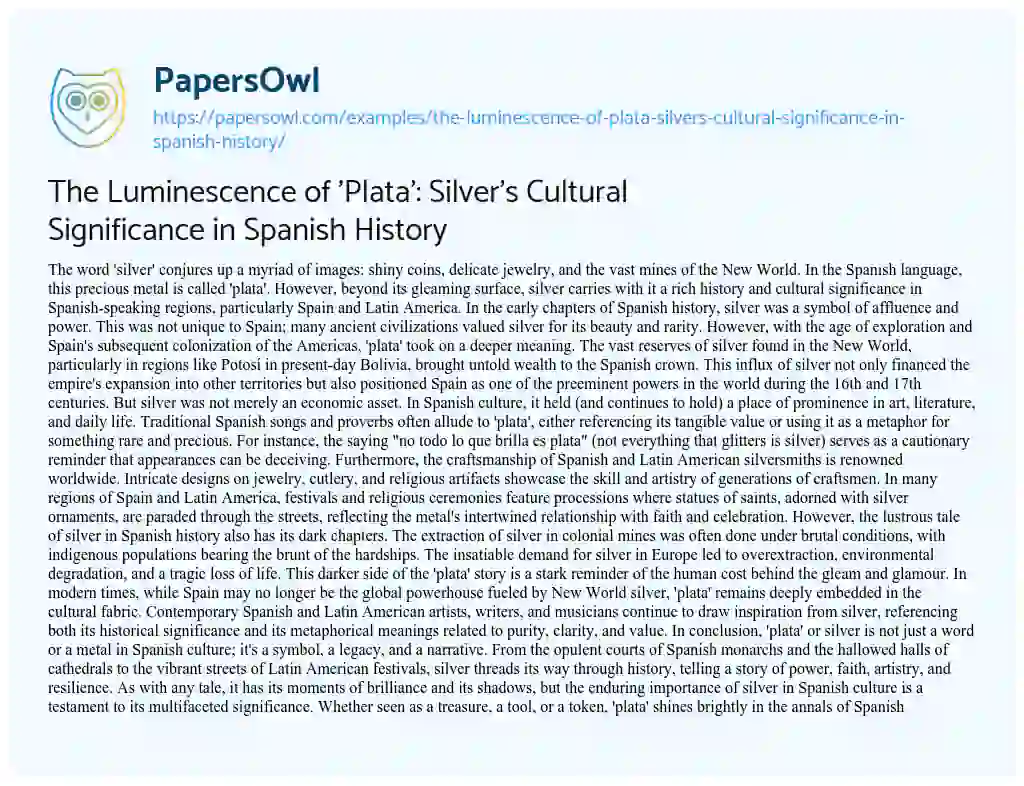 Essay on The Luminescence of ‘Plata’: Silver’s Cultural Significance in Spanish History