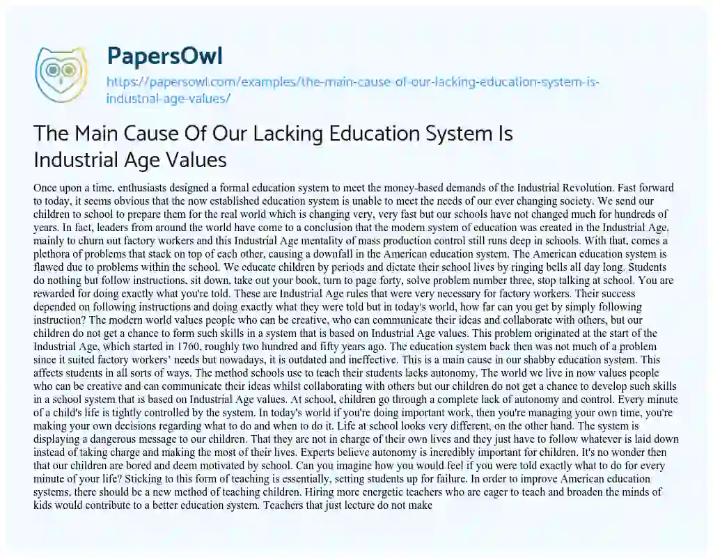 Essay on The Main Cause of our Lacking Education System is Industrial Age Values