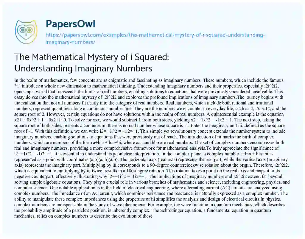 Essay on The Mathematical Mystery of i Squared: Understanding Imaginary Numbers