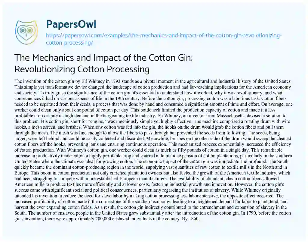 Essay on The Mechanics and Impact of the Cotton Gin: Revolutionizing Cotton Processing