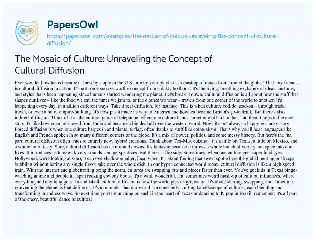 Essay on The Mosaic of Culture: Unraveling the Concept of Cultural Diffusion