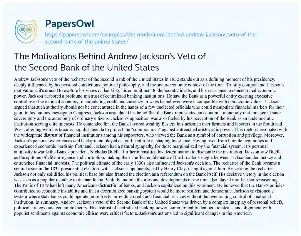 Essay on The Motivations Behind Andrew Jackson’s Veto of the Second Bank of the United States