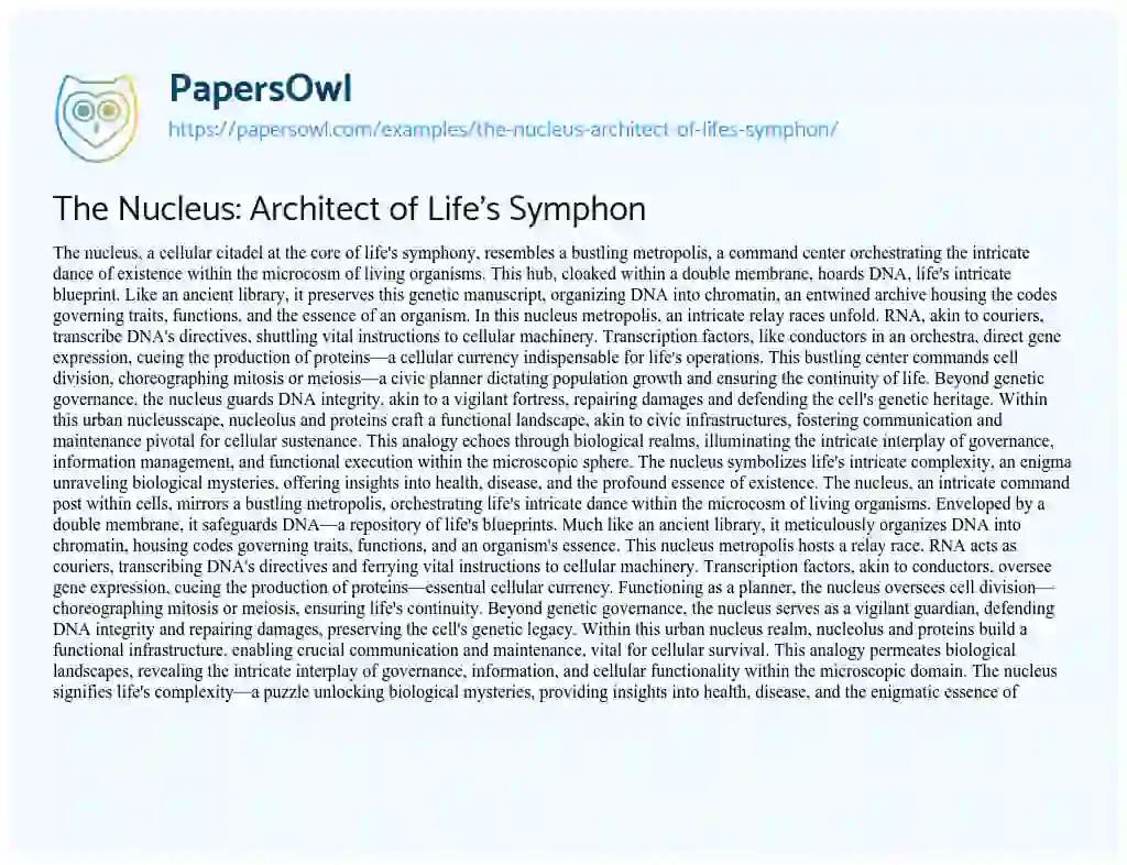 Essay on The Nucleus: Architect of Life’s Symphon