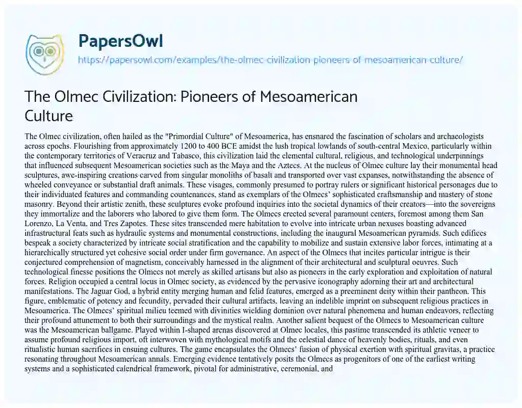 Essay on The Olmec Civilization: Pioneers of Mesoamerican Culture