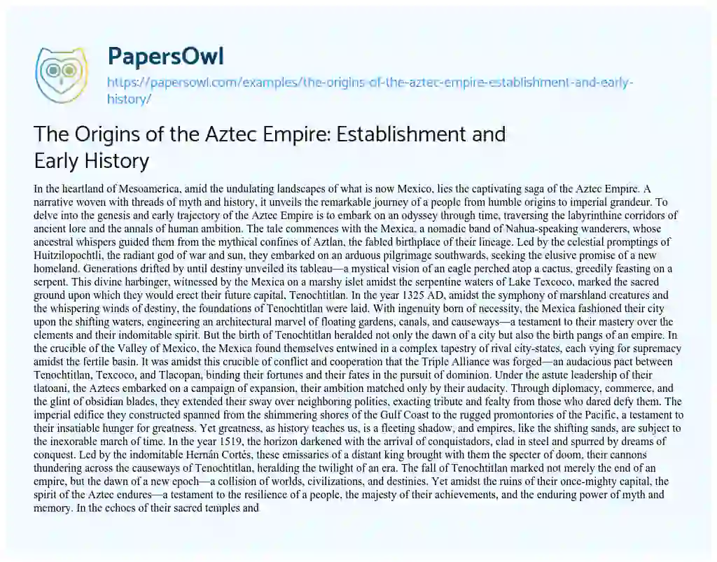 Essay on The Origins of the Aztec Empire: Establishment and Early History