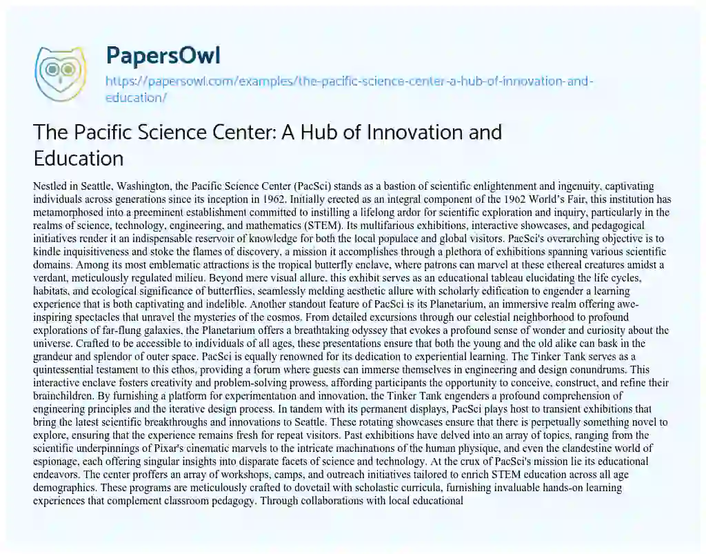 Essay on The Pacific Science Center: a Hub of Innovation and Education