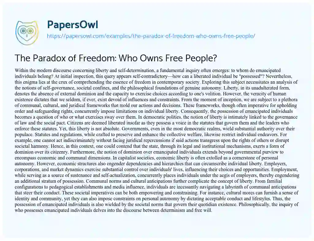 Essay on The Paradox of Freedom: who Owns Free People?