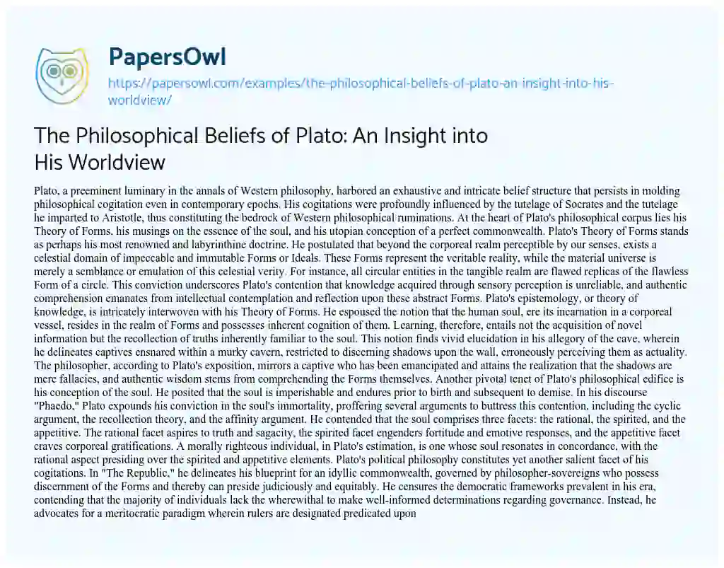 Essay on The Philosophical Beliefs of Plato: an Insight into his Worldview