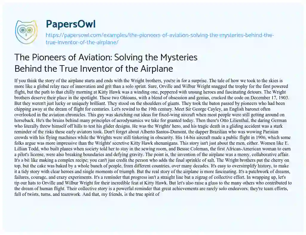 Essay on The Pioneers of Aviation: Solving the Mysteries Behind the True Inventor of the Airplane