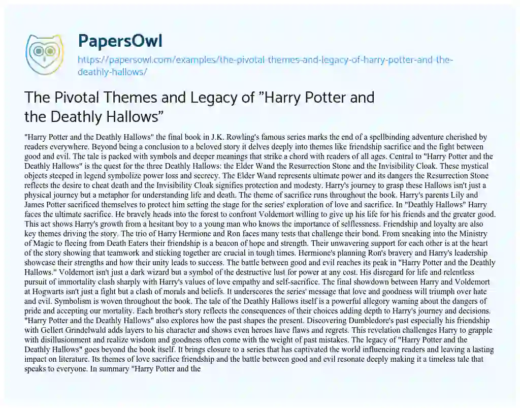 Essay on The Pivotal Themes and Legacy of “Harry Potter and the Deathly Hallows”