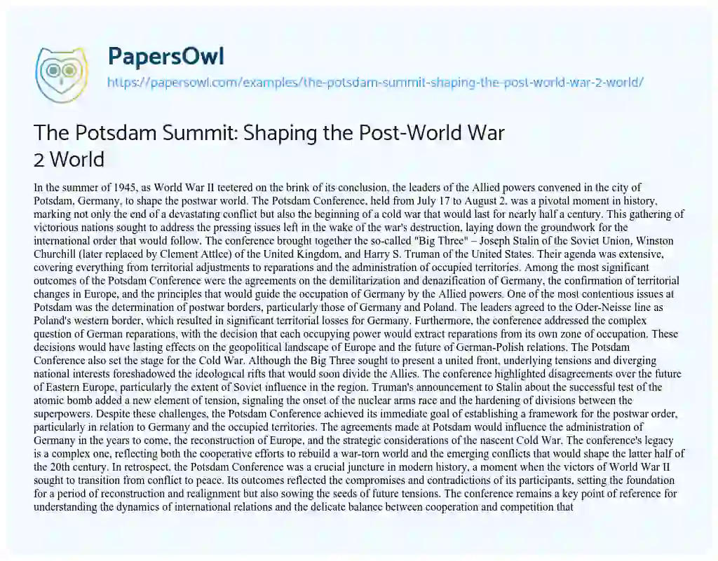 Essay on The Potsdam Summit: Shaping the Post-World War 2 World