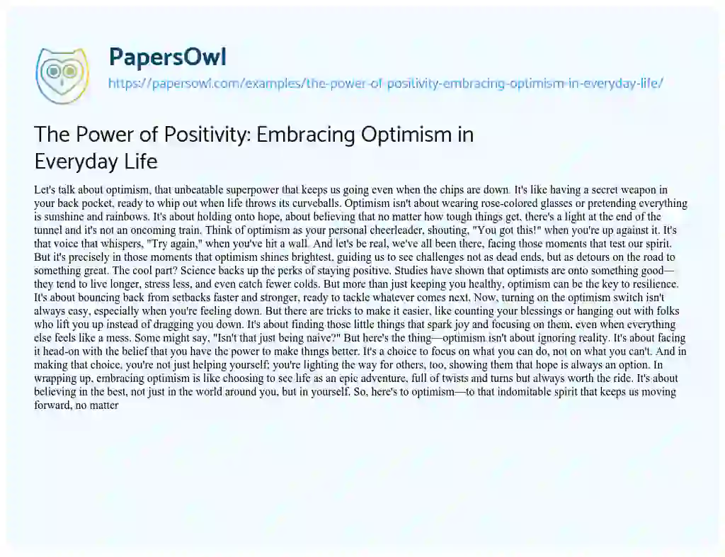 Essay on The Power of Positivity: Embracing Optimism in Everyday Life
