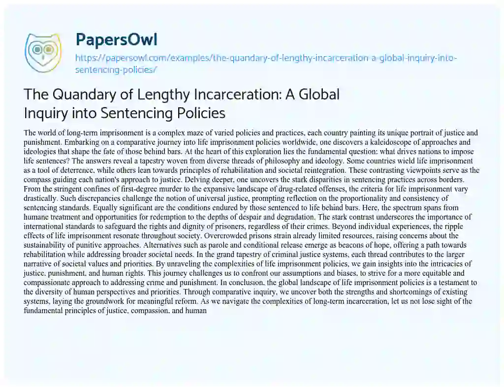 Essay on The Quandary of Lengthy Incarceration: a Global Inquiry into Sentencing Policies