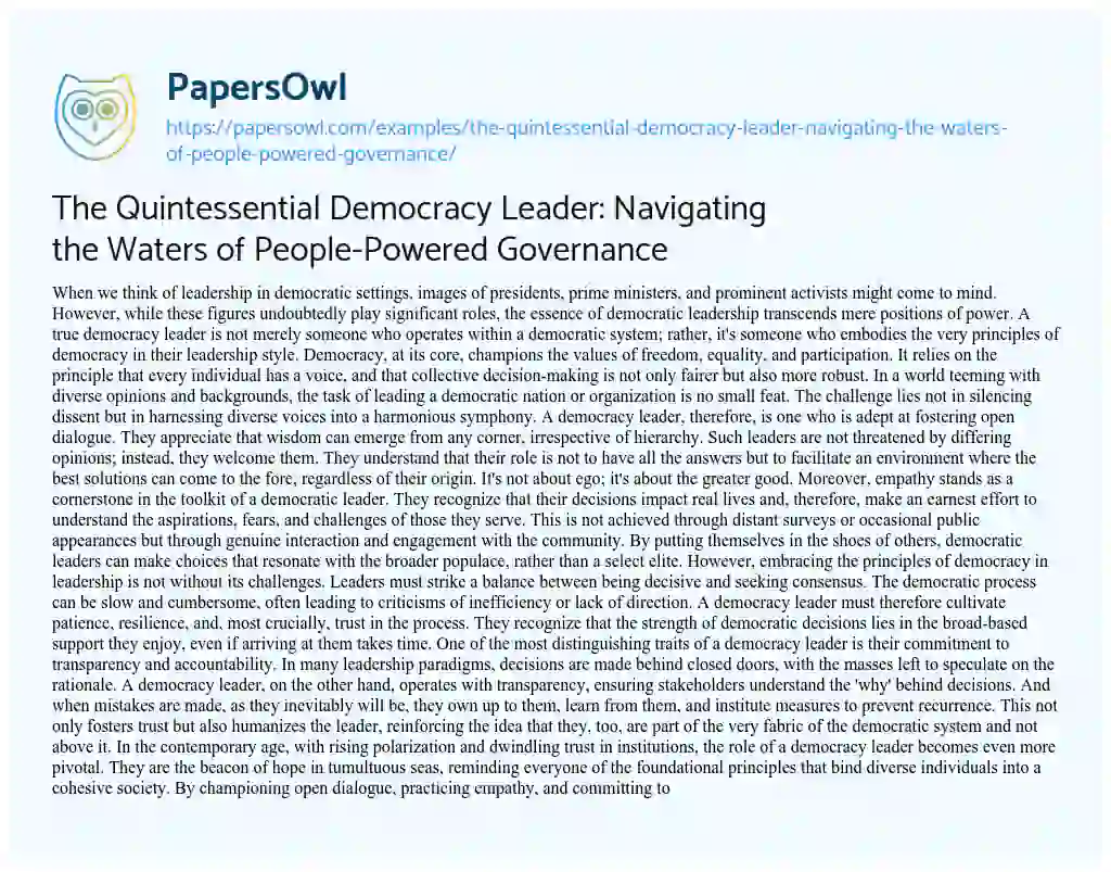 Essay on The Quintessential Democracy Leader: Navigating the Waters of People-Powered Governance