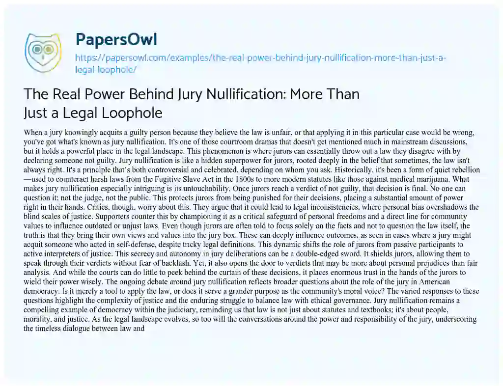 Essay on The Real Power Behind Jury Nullification: more than Just a Legal Loophole