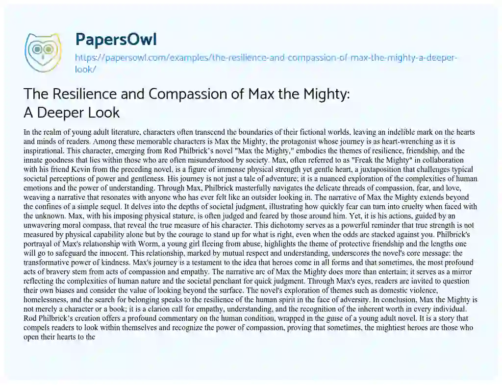 Essay on The Resilience and Compassion of Max the Mighty: a Deeper Look