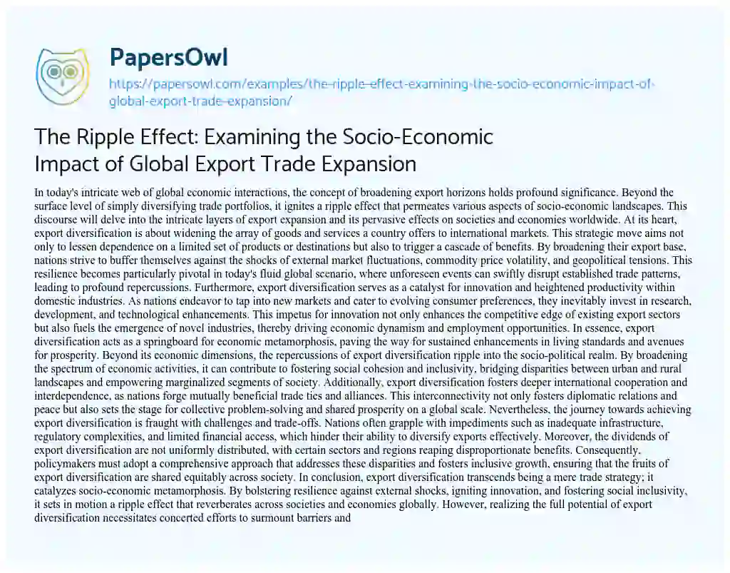 Essay on The Ripple Effect: Examining the Socio-Economic Impact of Global Export Trade Expansion