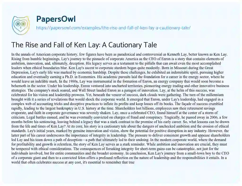 Essay on The Rise and Fall of Ken Lay: a Cautionary Tale