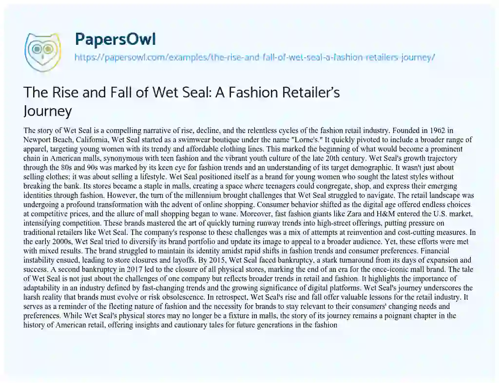 Essay on The Rise and Fall of Wet Seal: a Fashion Retailer’s Journey