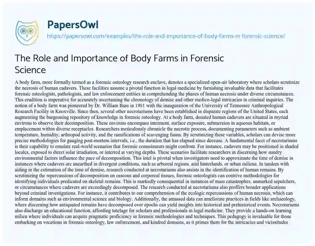 Essay on The Role and Importance of Body Farms in Forensic Science
