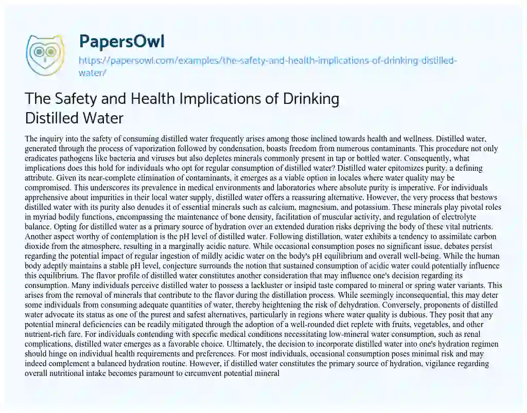 Essay on The Safety and Health Implications of Drinking Distilled Water