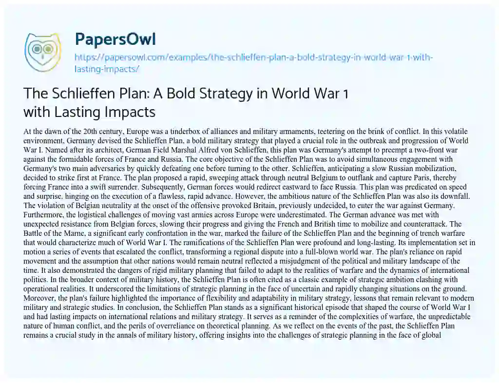 Essay on The Schlieffen Plan: a Bold Strategy in World War 1 with Lasting Impacts