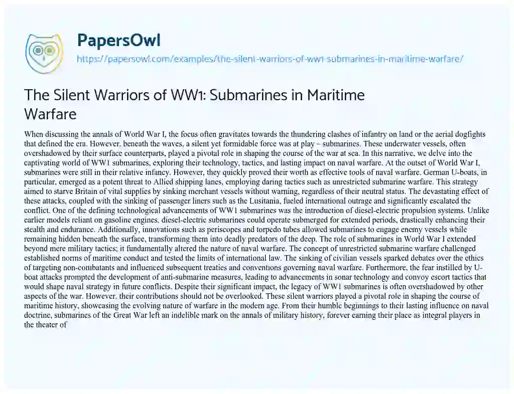 Essay on The Silent Warriors of WW1: Submarines in Maritime Warfare