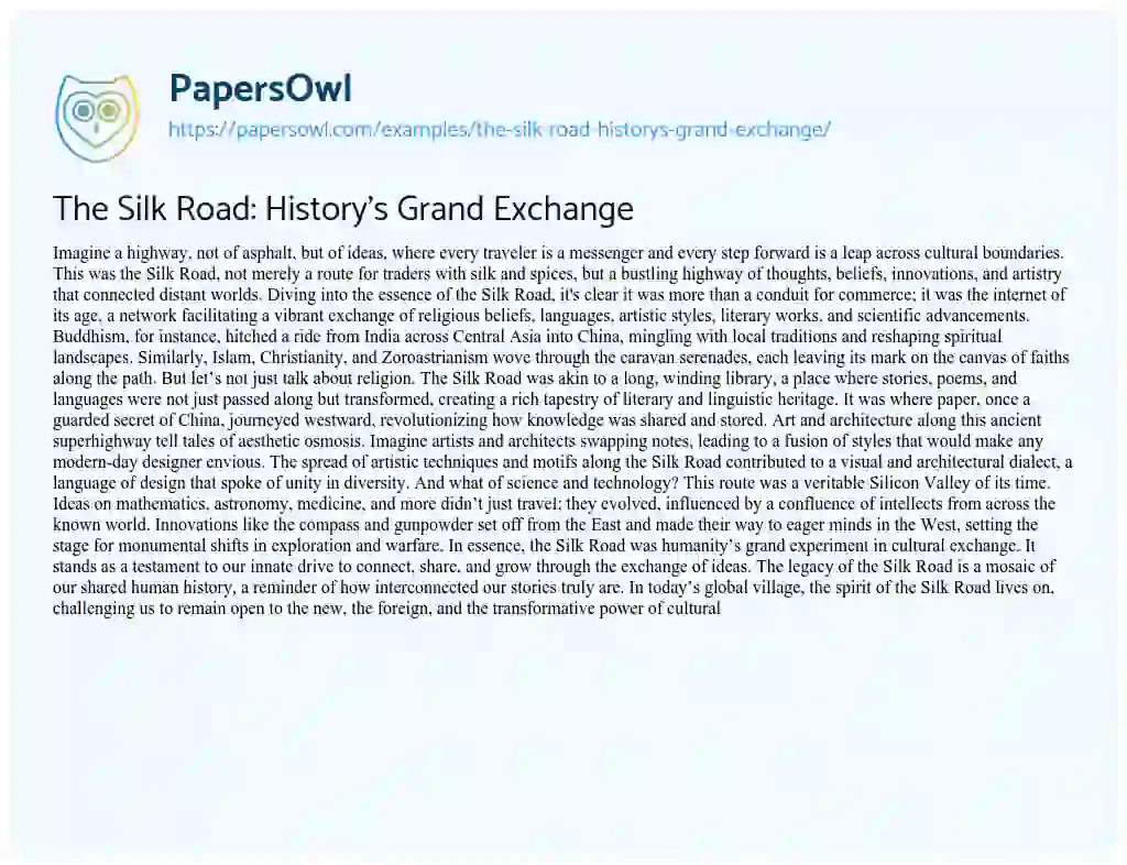 Essay on The Silk Road: History’s Grand Exchange