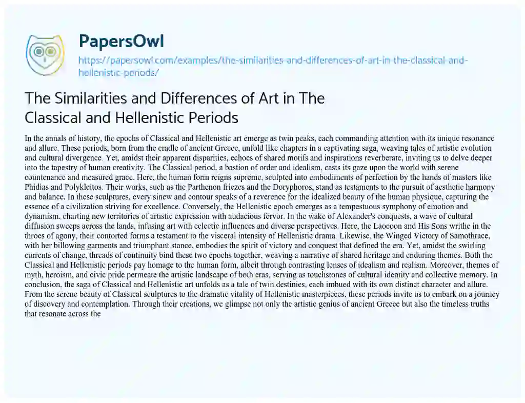 Essay on The Similarities and Differences of Art in the Classical and Hellenistic Periods