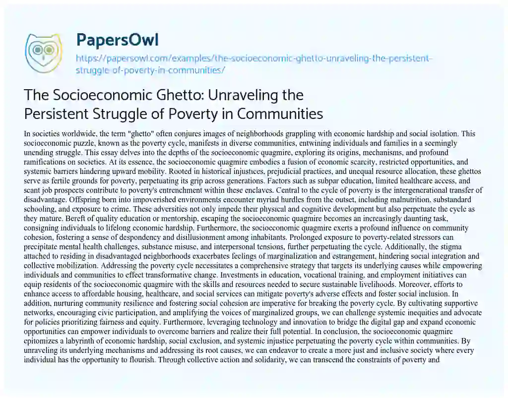Essay on The Socioeconomic Ghetto: Unraveling the Persistent Struggle of Poverty in Communities