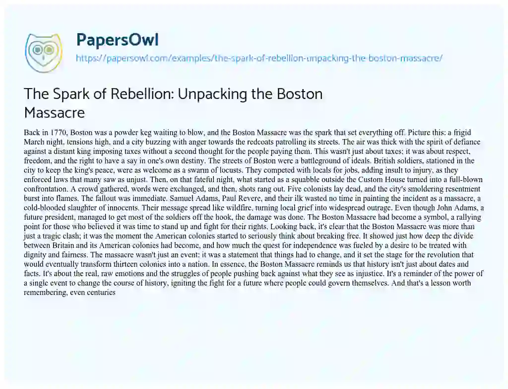 Essay on The Spark of Rebellion: Unpacking the Boston Massacre