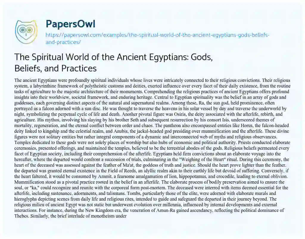 Essay on The Spiritual World of the Ancient Egyptians: Gods, Beliefs, and Practices