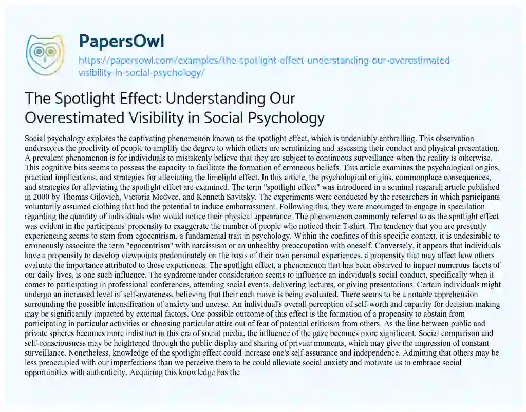 Essay on The Spotlight Effect: Understanding our Overestimated Visibility in Social Psychology