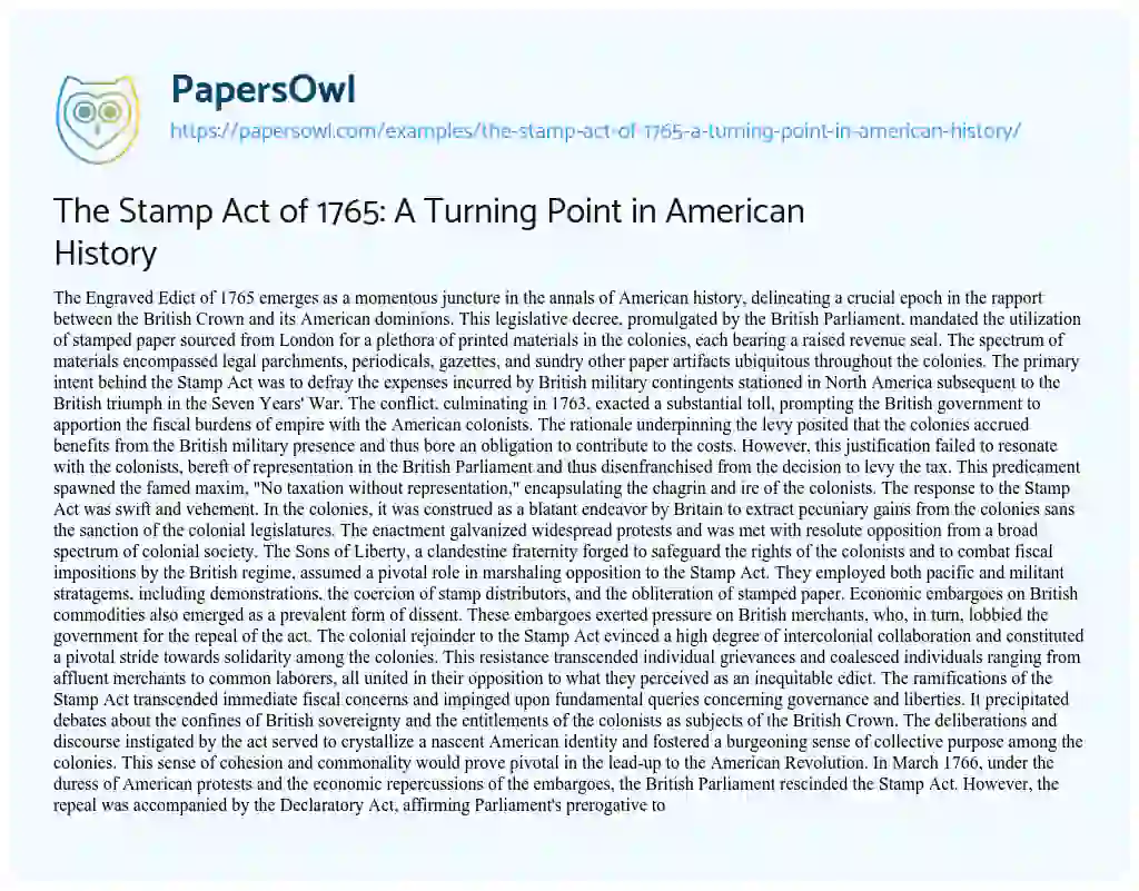 Essay on The Stamp Act of 1765: a Turning Point in American History