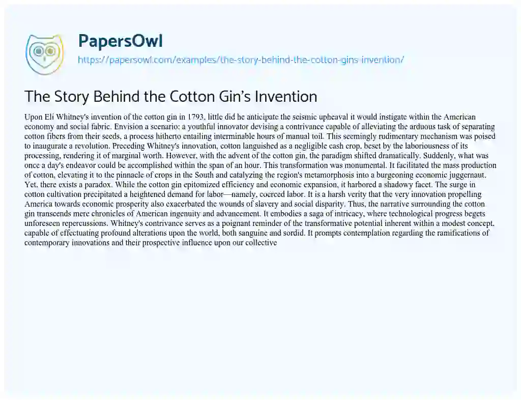Essay on The Story Behind the Cotton Gin’s Invention