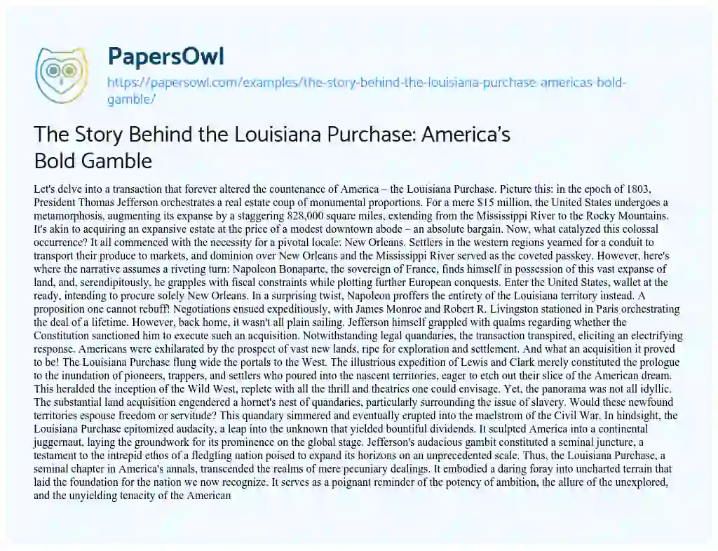 Essay on The Story Behind the Louisiana Purchase: America’s Bold Gamble