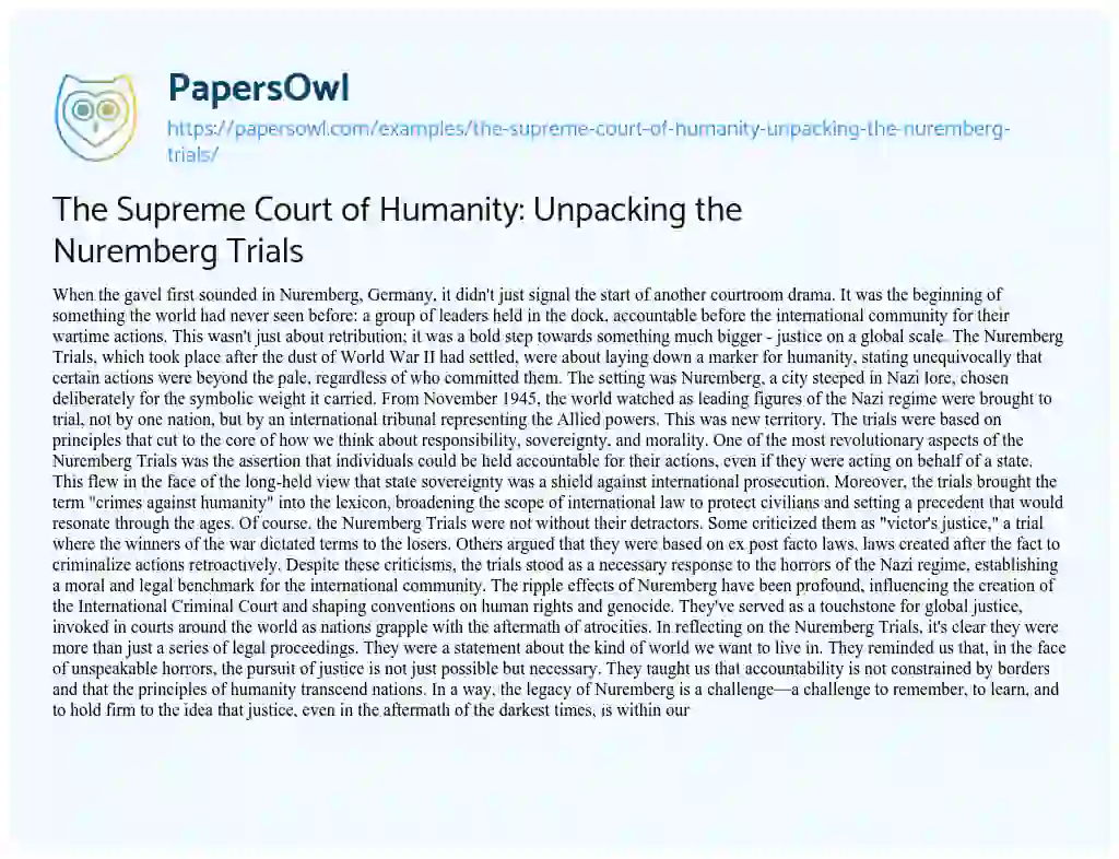 Essay on The Supreme Court of Humanity: Unpacking the Nuremberg Trials