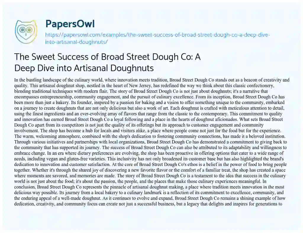 Essay on The Sweet Success of Broad Street Dough Co: a Deep Dive into Artisanal Doughnuts