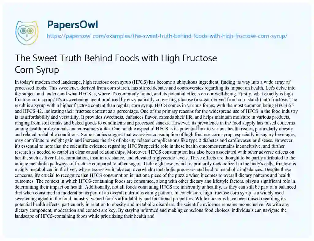 Essay on The Sweet Truth Behind Foods with High Fructose Corn Syrup