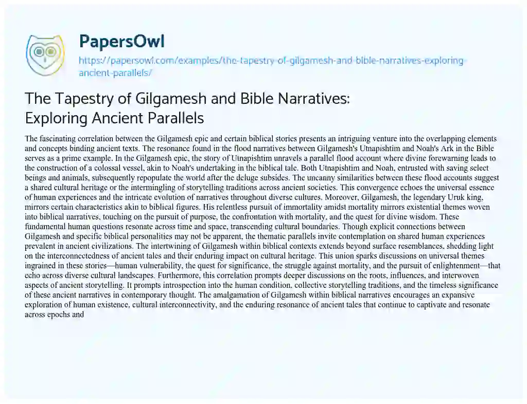 Essay on The Tapestry of Gilgamesh and Bible Narratives: Exploring Ancient Parallels
