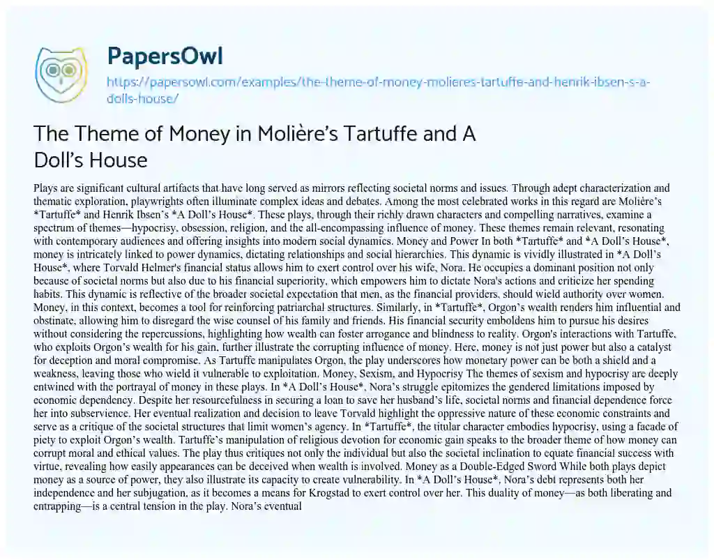 Essay on The Theme of Money Moliere’s Tartuffe and Henrik Ibsen S a Doll’s House