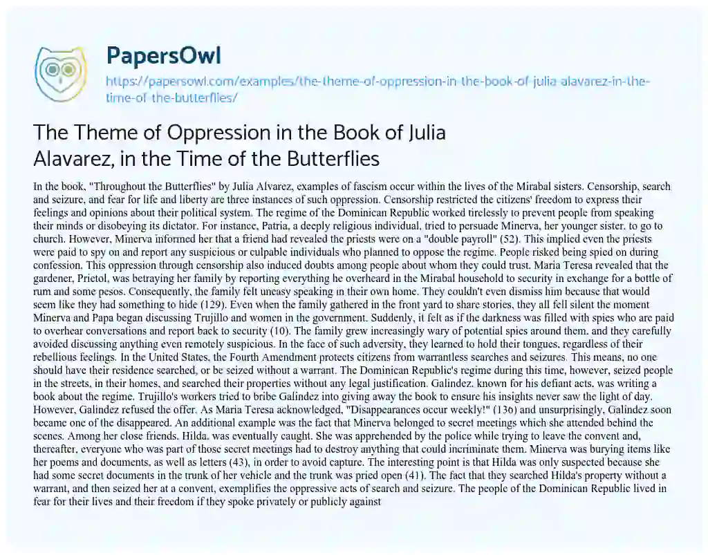Essay on The Theme of Oppression in the Book of Julia Alavarez, in the Time of the Butterflies