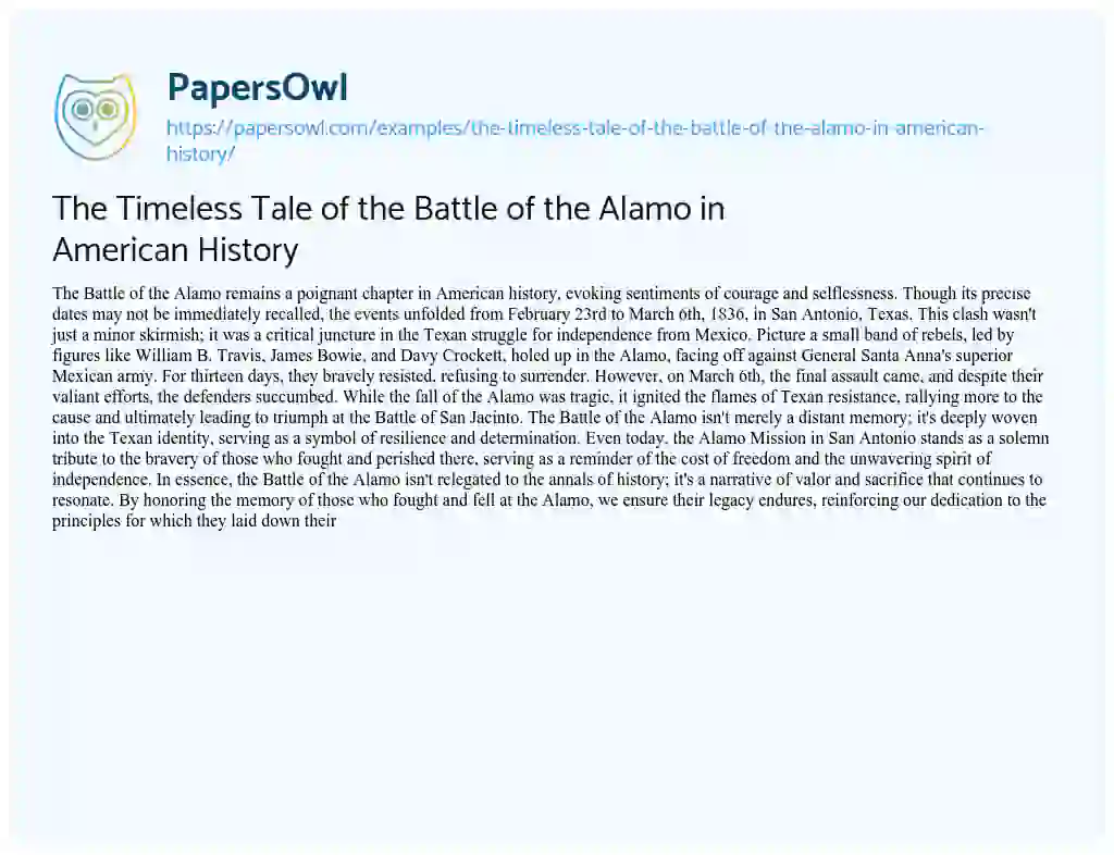 Essay on The Timeless Tale of the Battle of the Alamo in American History