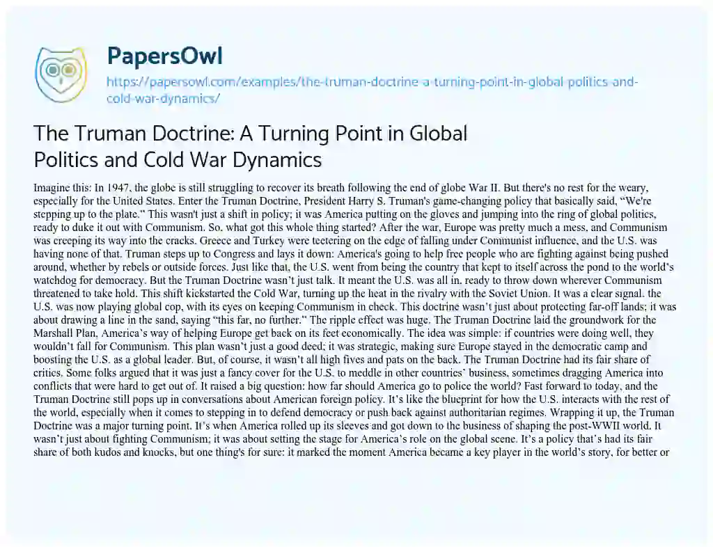 Essay on The Truman Doctrine: a Turning Point in Global Politics and Cold War Dynamics