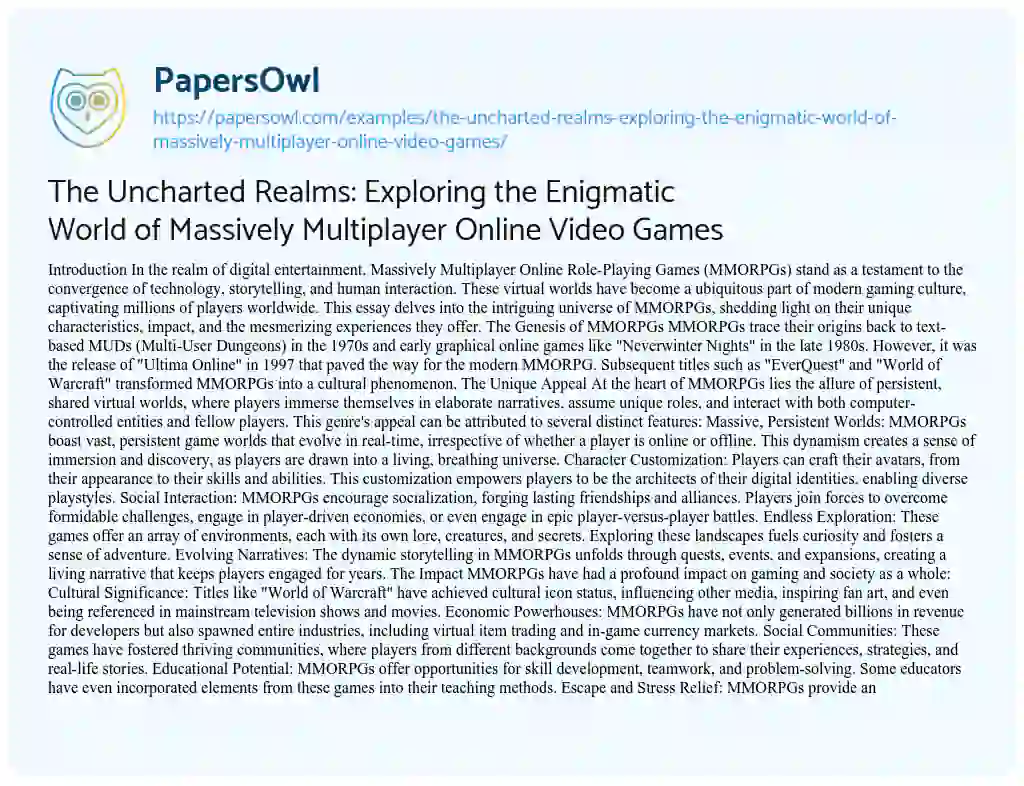 Essay on The Uncharted Realms: Exploring the Enigmatic World of Massively Multiplayer Online Video Games