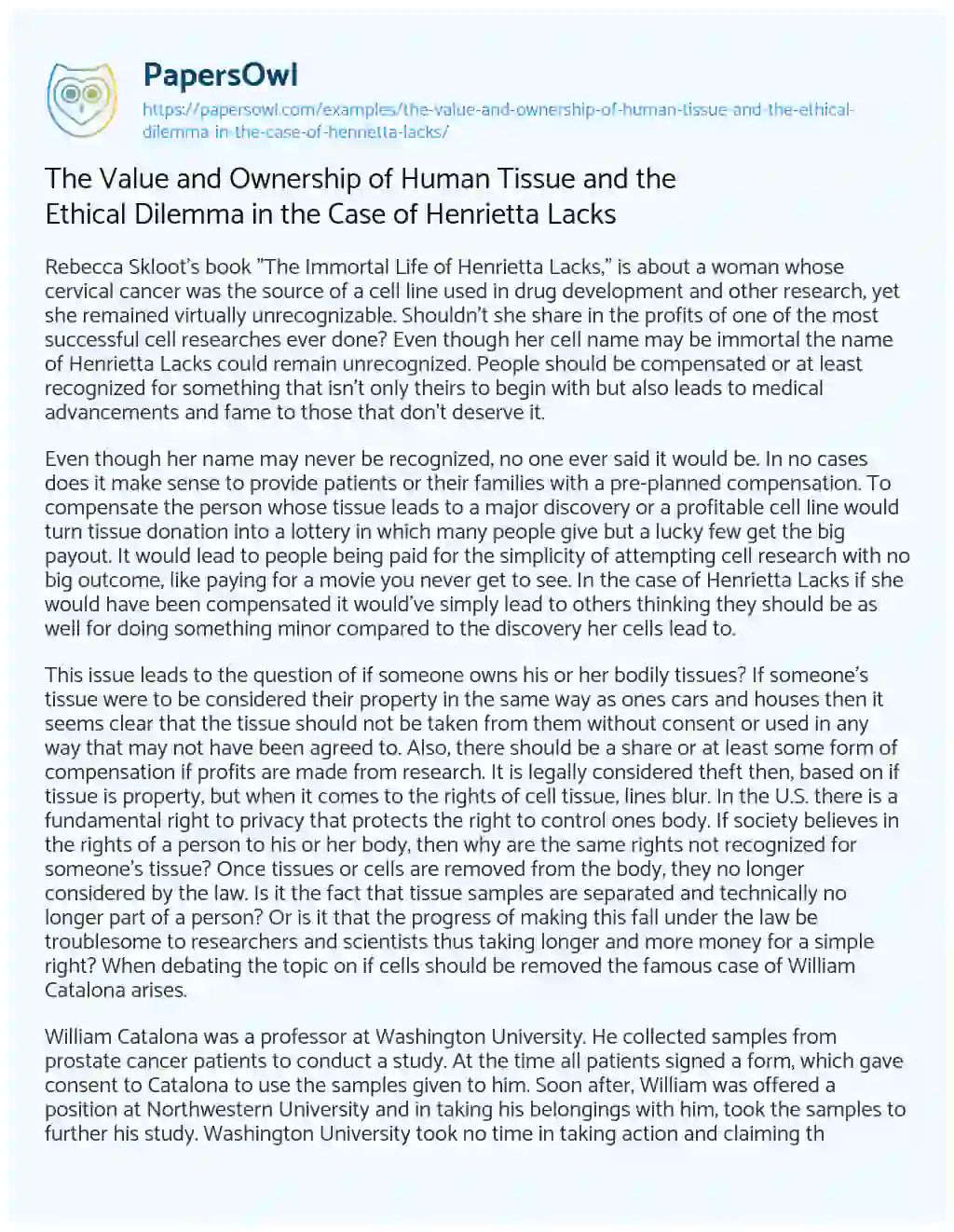 Essay on The Value and Ownership of Human Tissue and the Ethical Dilemma in the Case of Henrietta Lacks