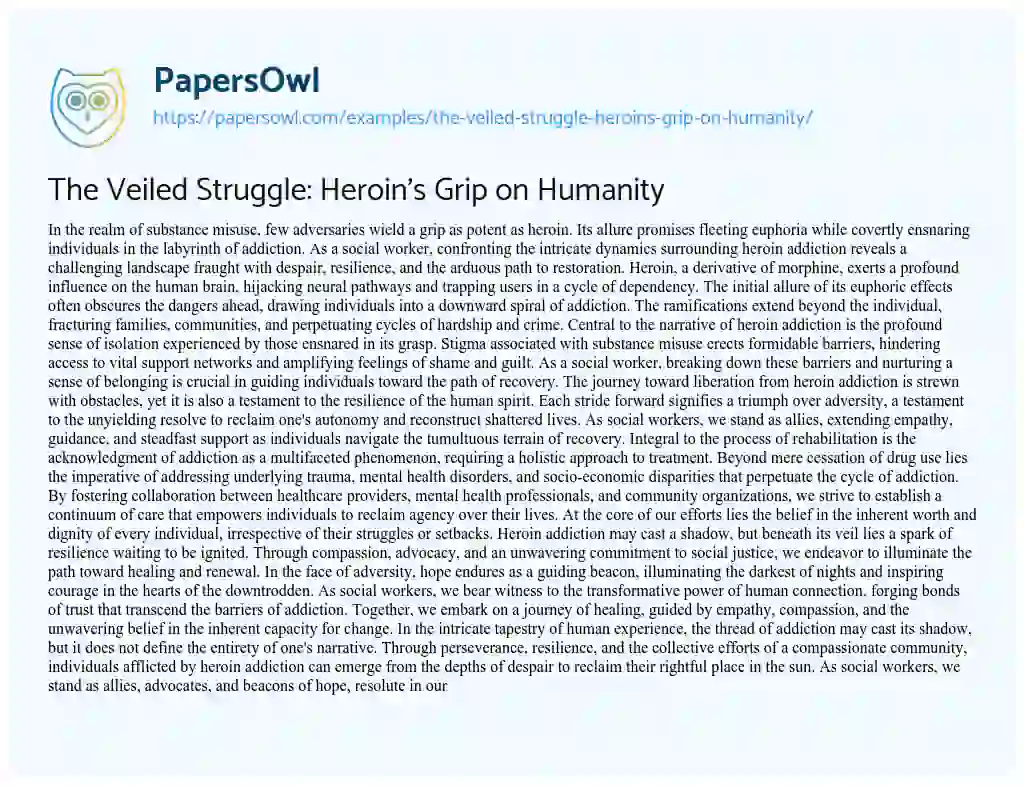 Essay on The Veiled Struggle: Heroin’s Grip on Humanity